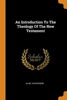 Book cover for An Introduction to the Theology of the New Testament