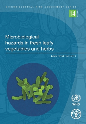 Cover of Microbiological Hazards in Fresh Leafy Vegetables and Herbs