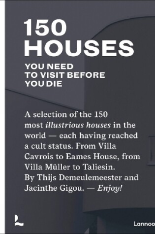 Cover of 150 Houses You Need to Visit Before You Die