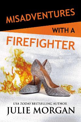 Cover of Misadventures with a Firefighter