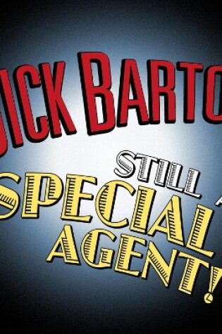 Cover of Dick Barton Still A Special Agent