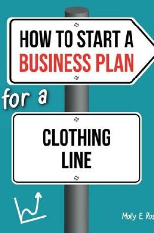 Cover of How To Start A Business Plan For A Clothing Line