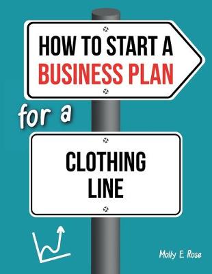 Book cover for How To Start A Business Plan For A Clothing Line