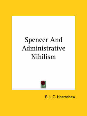 Book cover for Spencer and Administrative Nihilism