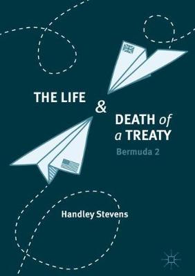 Book cover for The Life and Death of a Treaty