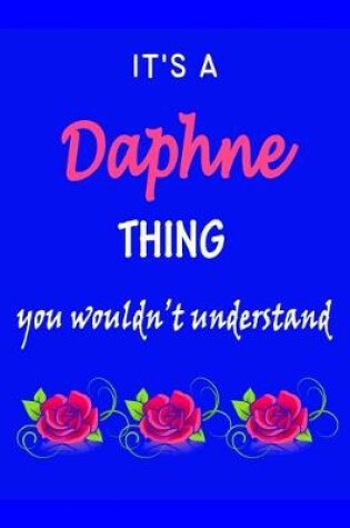 Cover of It's A Daphne Thing You Wouldn't Understand