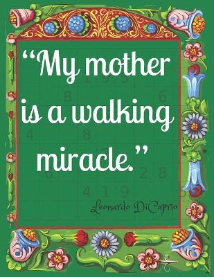 Book cover for My mother is a walking miracle.