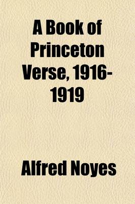 Book cover for A Book of Princeton Verse, 1916-1919 (Volume 1)