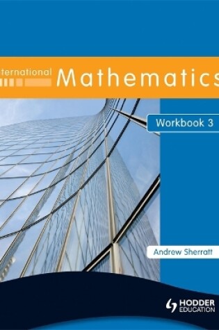 Cover of International Mathematics Workbook 3