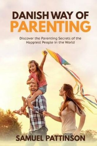 Cover of Danish Way of Parenting