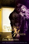 Book cover for Unleash the Moon
