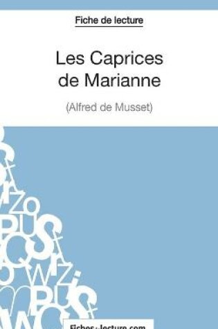 Cover of Les Caprices de Marianne d'Alfred de Musset (Fiche de lecture)