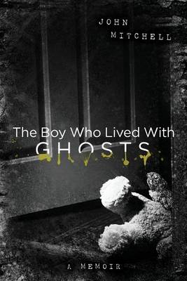 Book cover for The Boy Who Lived with Ghosts