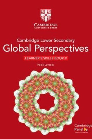 Cover of Cambridge Lower Secondary Global Perspectives Stage 9 Learner's Skills Book