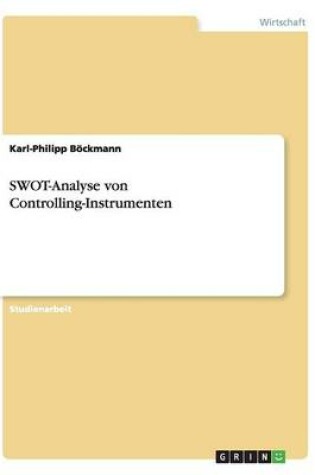 Cover of SWOT-Analyse von Controlling-Instrumenten