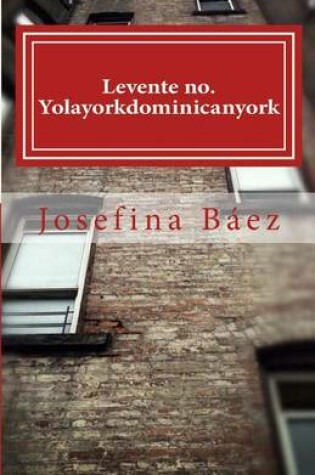 Cover of Levente No. Yolayorkdominicanyork