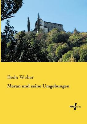 Book cover for Meran und seine Umgebungen