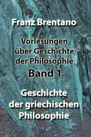 Cover of Vorlesungen uber Geschichte der Philosophie - Band 1