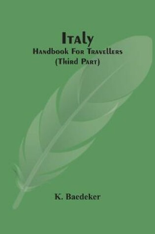 Cover of Italy; Handbook For Travellers (Third Part)
