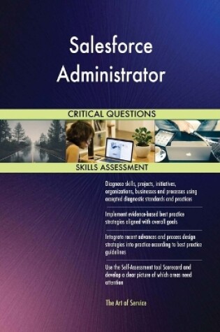 Cover of Salesforce Administrator Critical Questions Skills Assessment
