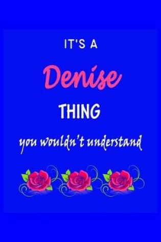 Cover of It's A Denise Thing You Wouldn't Understand