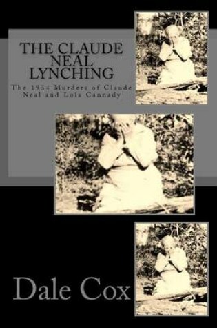 Cover of The Claude Neal Lynching