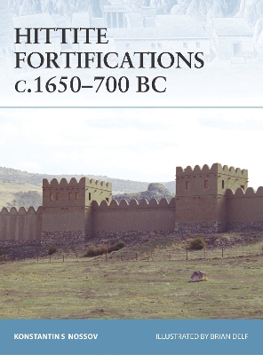 Cover of Hittite Fortifications c.1650-700 BC