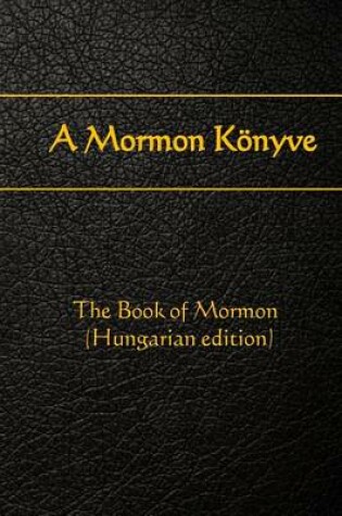Cover of A Mormon Konyve