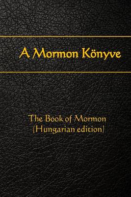 Book cover for A Mormon Konyve