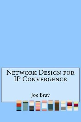 Cover of Network Design for IP Convergence