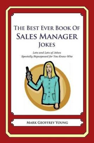 Cover of The Best Ever Book of Sales Manager Jokes