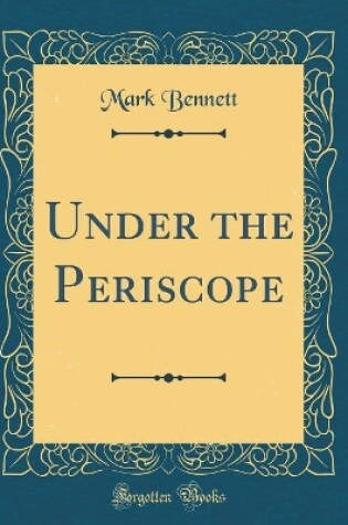 Cover of Under the Periscope (Classic Reprint)
