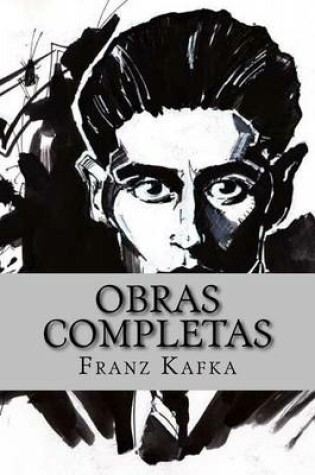 Cover of Franz Kafka - Obras Completas (Spanish Edition)