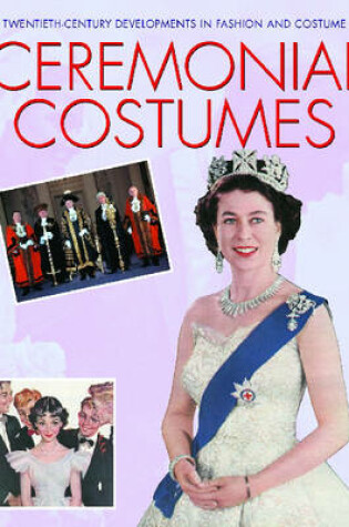 Cover of Ceremonial Costumes