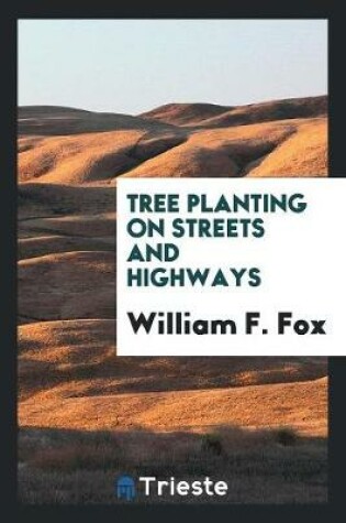 Cover of Tree Planting on Streets and Highways