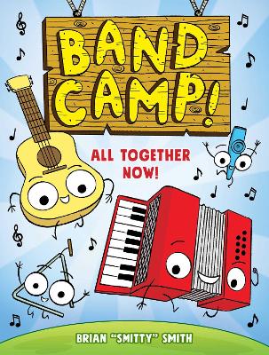 Book cover for Band Camp! 1: All Together Now! (Band Camp! #1)(A Little Bee Graphic Novel Series for Kids)