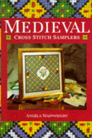 Cover of Medieval Cross Stitch Samplers