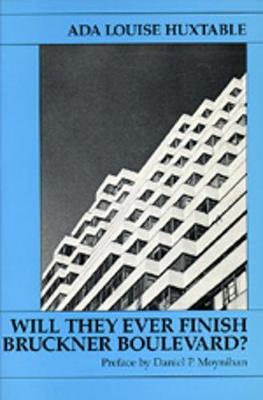 Book cover for Will They Ever Finish Bruckner Boulevard?