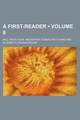 Cover of A First-Reader (Volume 8 )