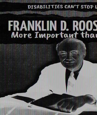 Cover of Franklin D. Roosevelt: More Important Than Fear
