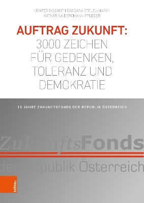 Book cover for Auftrag Zukunft: 3000 Zeichen fur Gedenken, Toleranz und Demokratie