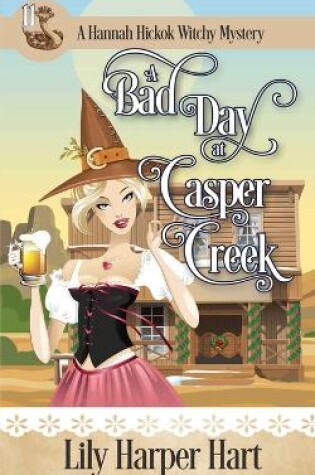 Cover of A Bad Day At Casper Creek