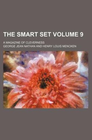 Cover of The Smart Set Volume 9; A Magazine of Cleverness