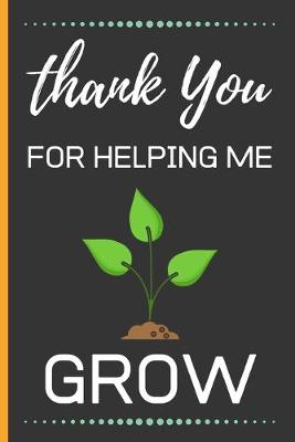 Book cover for Thank You For Helping Me Grow