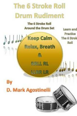 Cover of The 6 Stroke Roll Drum Rudiment