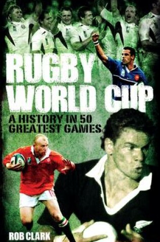 Cover of Rugby World Cup Greatest Games