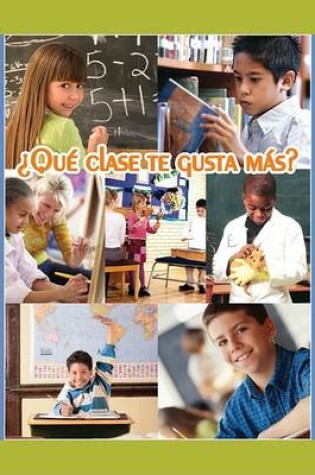 Cover of Que Clase Te Gusta Mas?