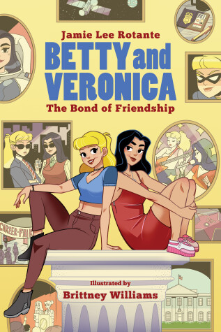 Book cover for Betty & Veronica: The Bond of Friendship