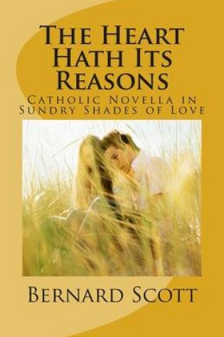 Cover of The Heart Hath Its Reasons