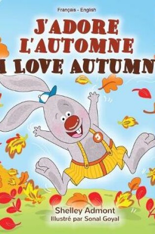 Cover of J'adore l'automne I Love Autumn